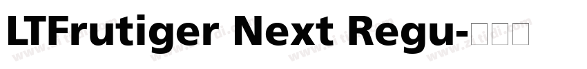 LTFrutiger Next Regu字体转换